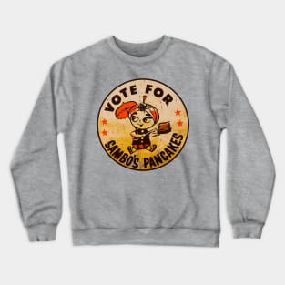 Vote For Sambos Pancakes Crewneck Sweatshirt